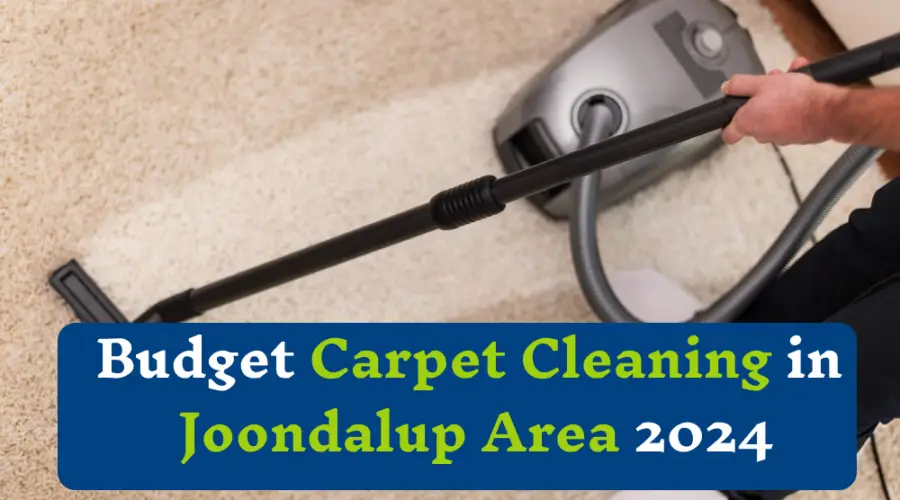 carpet cleaning Joondalup | Carpet Cleaning Joondalup Area | Joondalup Carpet Cleaning | carpet Steam Cleaning Joondalup | Budget Carpet Cleaning Joondalup
