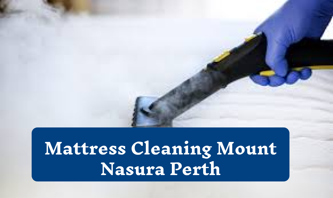 Mattress cleaning Mount Nasura | Mattress Cleaning Perth | Carpet Cleaning Perth | SnowWhite Carpet Cleaning