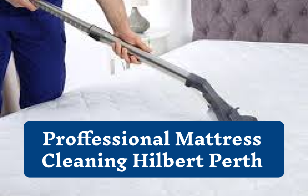 Mattress cleaning Hilbert | Mattress Cleaning Perth | Carpet Cleaning Perth | SnowWhite Carpet Cleaning