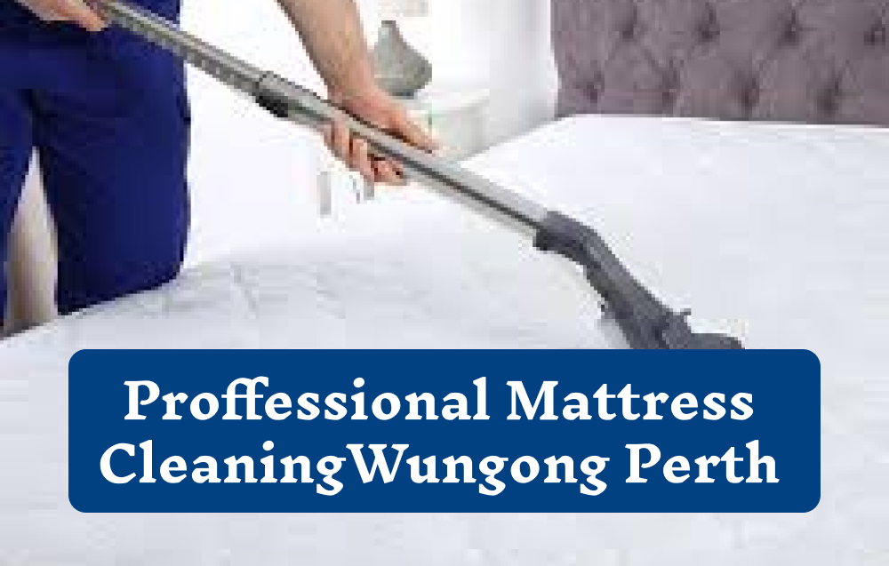 Mattress cleaning Wungong | Mattress Cleaning Perth | Carpet Cleaning Perth | SnowWhite Carpet Cleaning